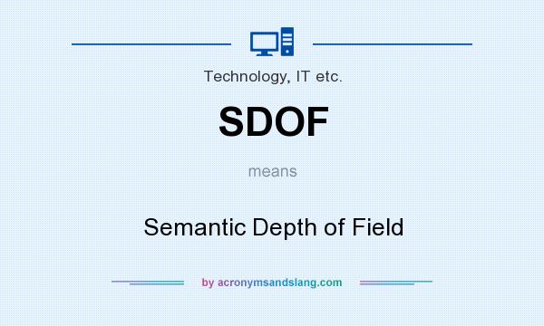 What does SDOF mean? It stands for Semantic Depth of Field