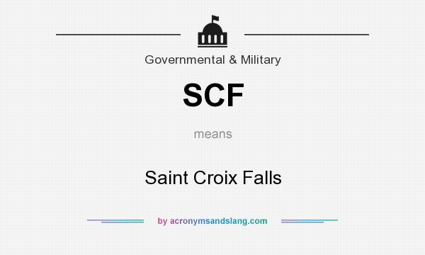 What does SCF mean? It stands for Saint Croix Falls