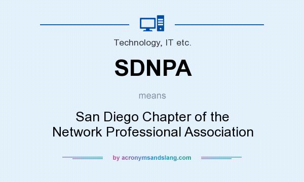 What does SDNPA mean? It stands for San Diego Chapter of the Network Professional Association