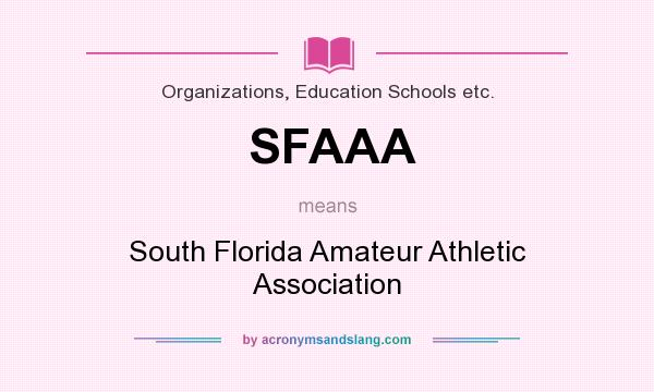What does SFAAA mean? It stands for South Florida Amateur Athletic Association