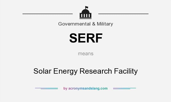 What does SERF mean? It stands for Solar Energy Research Facility