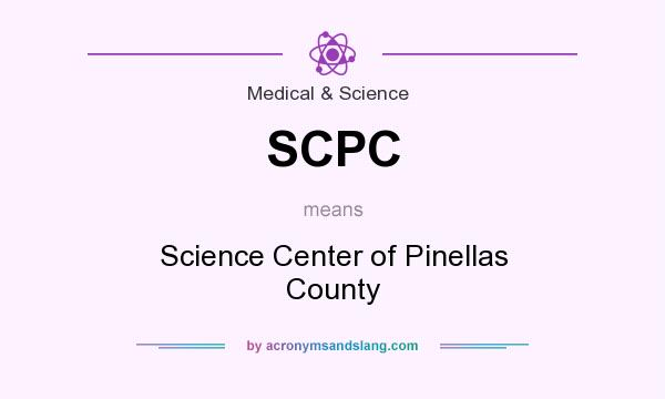 What does SCPC mean? It stands for Science Center of Pinellas County