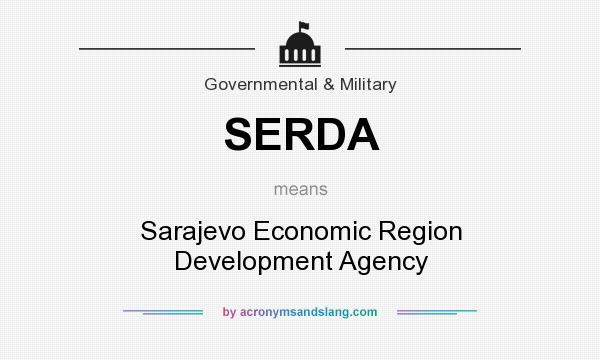 What does SERDA mean? It stands for Sarajevo Economic Region Development Agency