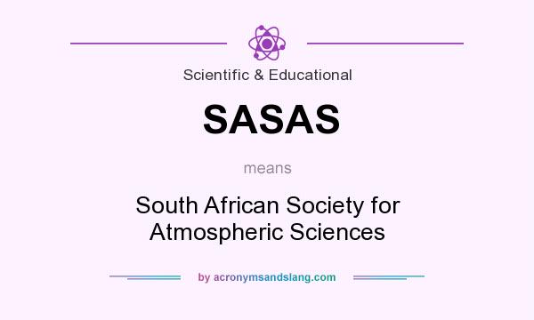 What does SASAS mean? It stands for South African Society for Atmospheric Sciences