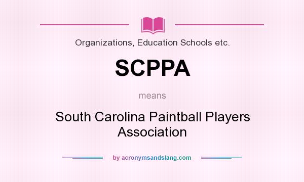 What does SCPPA mean? It stands for South Carolina Paintball Players Association