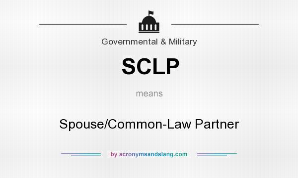 What does SCLP mean? It stands for Spouse/Common-Law Partner