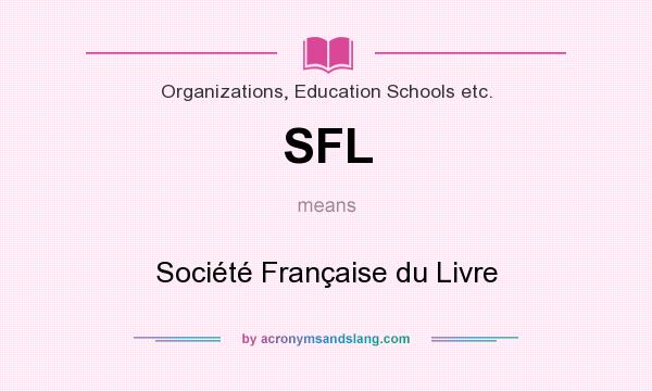 What does SFL mean? It stands for Société Française du Livre