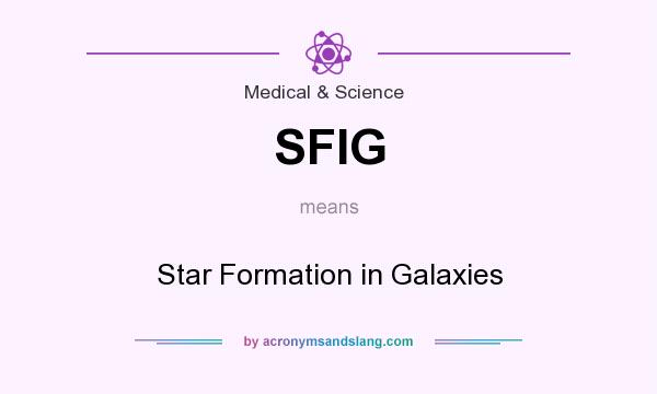What does SFIG mean? It stands for Star Formation in Galaxies