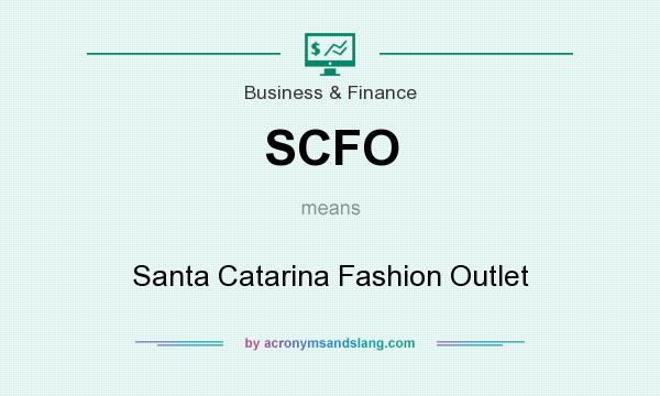 What does SCFO mean? It stands for Santa Catarina Fashion Outlet