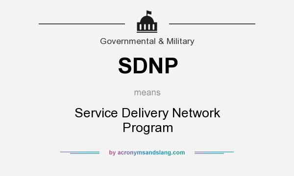 What does SDNP mean? It stands for Service Delivery Network Program