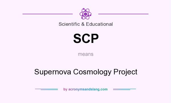What does SCP mean? It stands for Supernova Cosmology Project