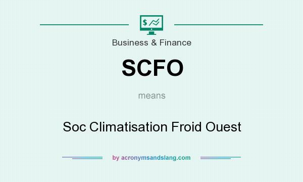 What does SCFO mean? It stands for Soc Climatisation Froid Ouest
