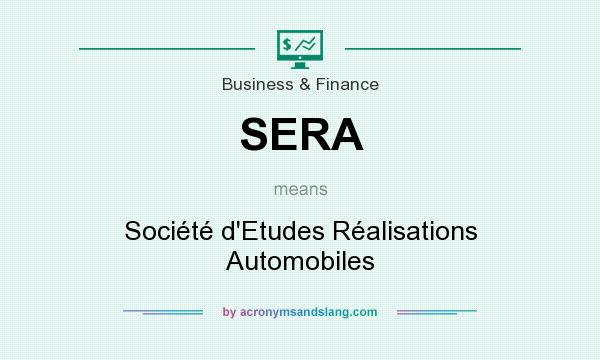 What does SERA mean? It stands for Société d`Etudes Réalisations Automobiles