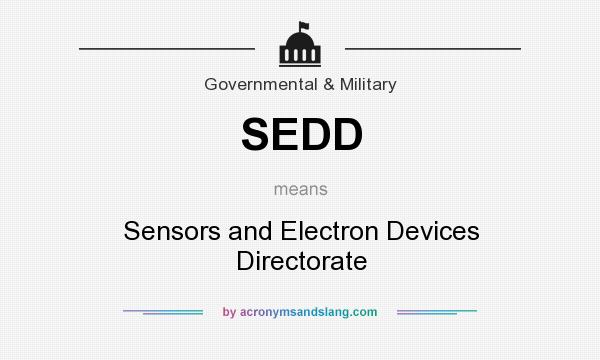 What does SEDD mean? It stands for Sensors and Electron Devices Directorate