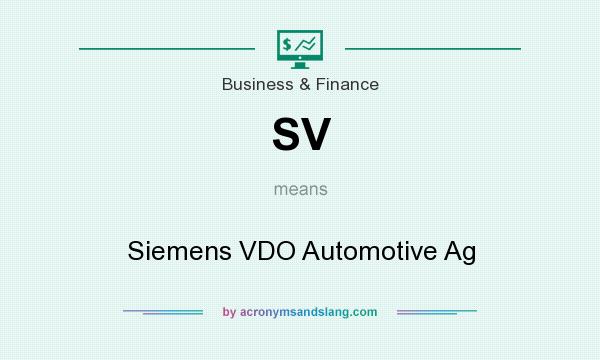 What does SV mean? It stands for Siemens VDO Automotive Ag