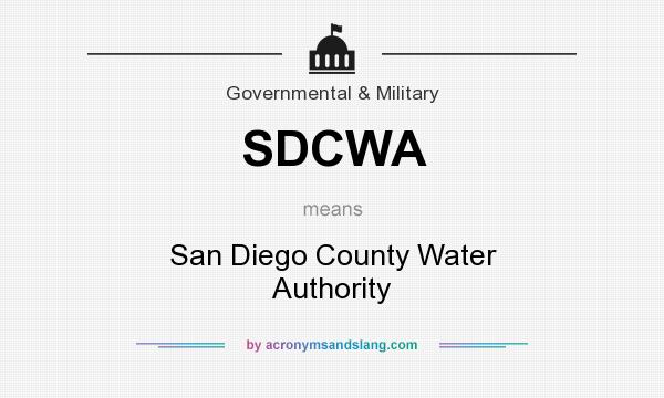 What does SDCWA mean? It stands for San Diego County Water Authority