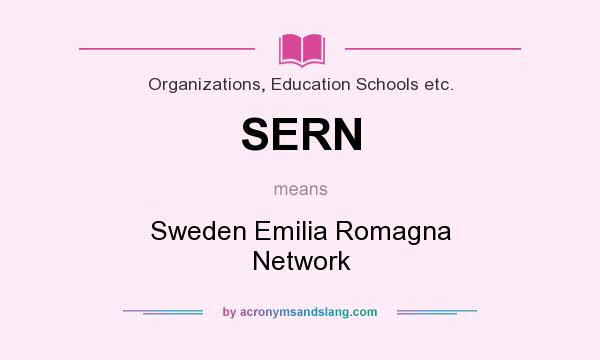 What does SERN mean? It stands for Sweden Emilia Romagna Network