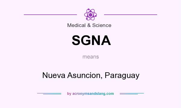 What does SGNA mean? It stands for Nueva Asuncion, Paraguay