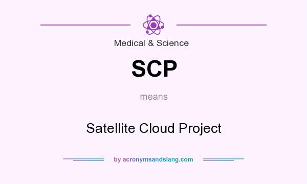 What does SCP mean? It stands for Satellite Cloud Project