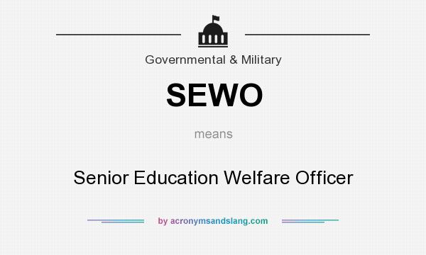 What does SEWO mean? It stands for Senior Education Welfare Officer