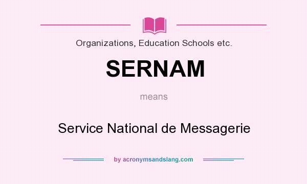 What does SERNAM mean? It stands for Service National de Messagerie