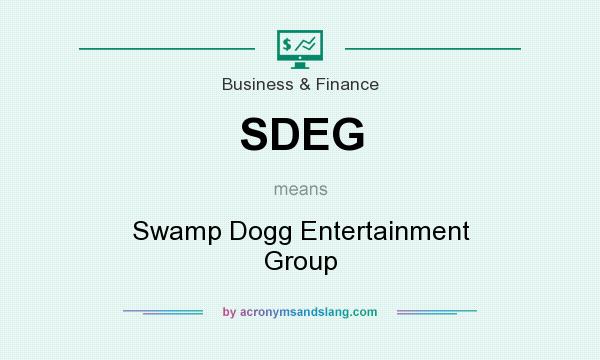 What does SDEG mean? It stands for Swamp Dogg Entertainment Group