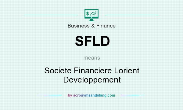 What does SFLD mean? It stands for Societe Financiere Lorient Developpement