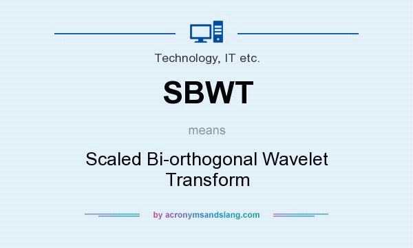 What does SBWT mean? It stands for Scaled Bi-orthogonal Wavelet Transform