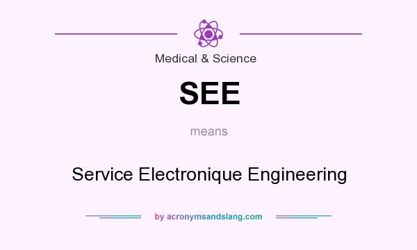 What does SEE mean? It stands for Service Electronique Engineering