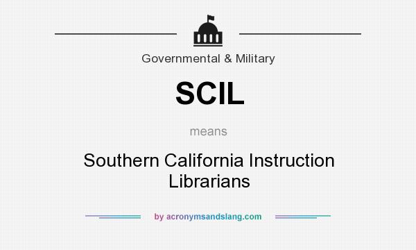 What does SCIL mean? It stands for Southern California Instruction Librarians