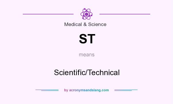 What does ST mean? It stands for Scientific/Technical