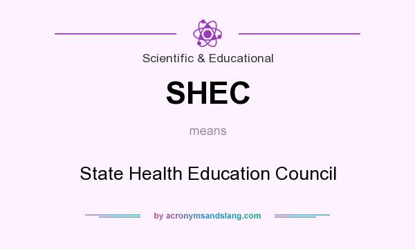 What does SHEC mean? It stands for State Health Education Council