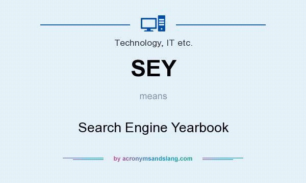 What does SEY mean? It stands for Search Engine Yearbook