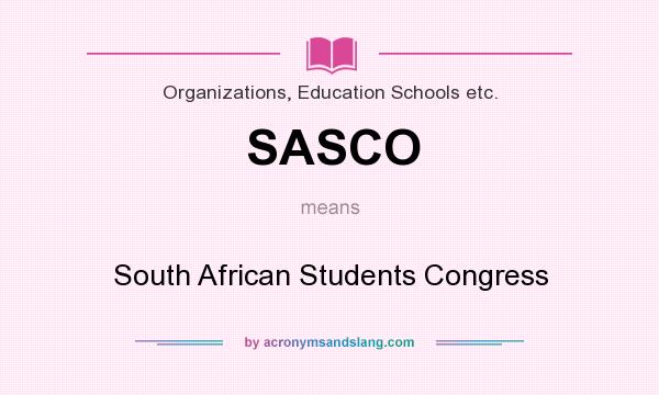 What does SASCO mean? It stands for South African Students Congress