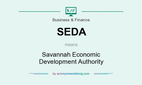 What does SEDA mean? It stands for Savannah Economic Development Authority