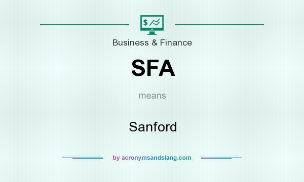 What does SFA mean? It stands for Sanford