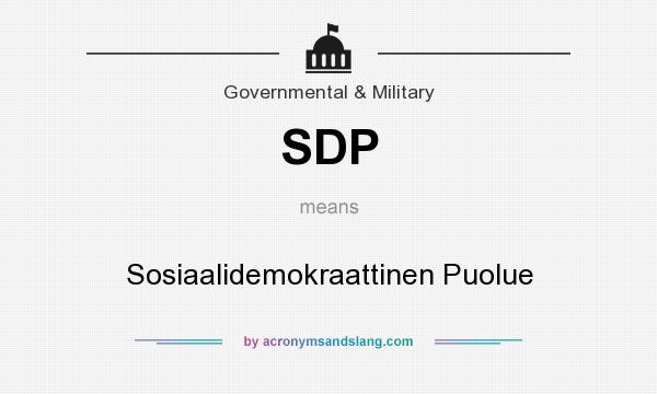 What does SDP mean? It stands for Sosiaalidemokraattinen Puolue