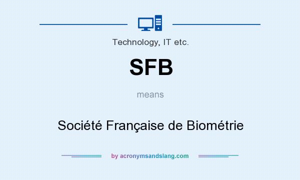 What does SFB mean? It stands for Société Française de Biométrie