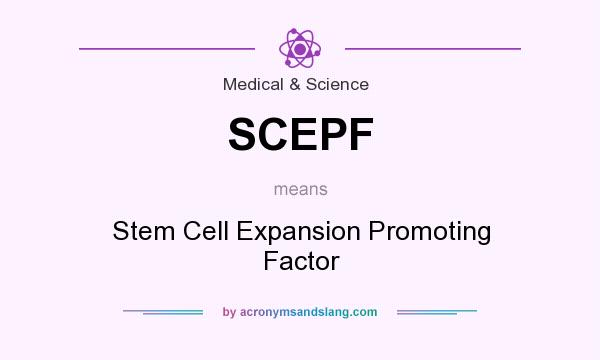 What does SCEPF mean? It stands for Stem Cell Expansion Promoting Factor
