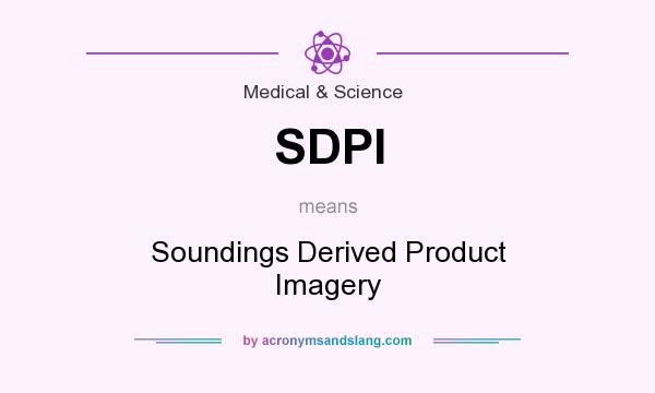 What does SDPI mean? It stands for Soundings Derived Product Imagery