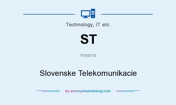 What does ST mean? It stands for Slovenske Telekomunikacie