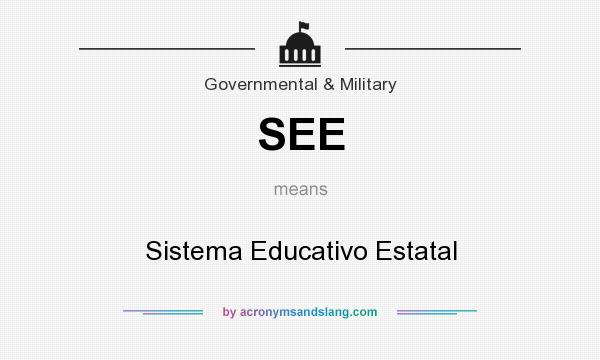 What does SEE mean? It stands for Sistema Educativo Estatal
