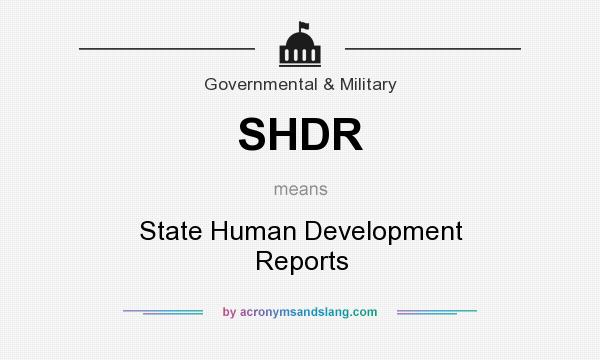 What does SHDR mean? It stands for State Human Development Reports