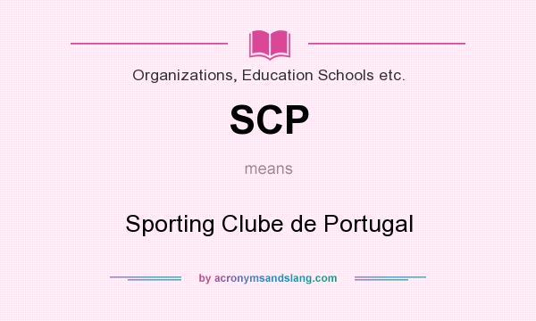 What does SCP mean? It stands for Sporting Clube de Portugal