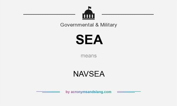 What does SEA mean? It stands for NAVSEA