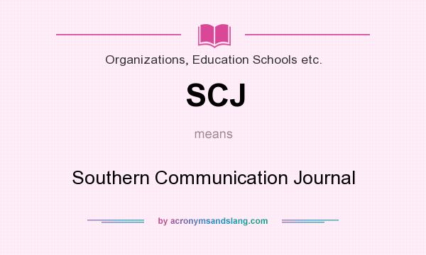 What does SCJ mean? It stands for Southern Communication Journal