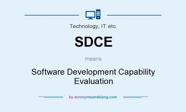 What does SDCE mean? It stands for Software Development Capability Evaluation