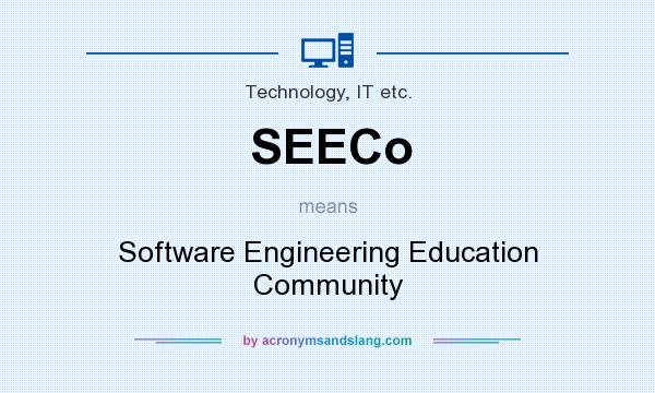 What does SEECo mean? It stands for Software Engineering Education Community