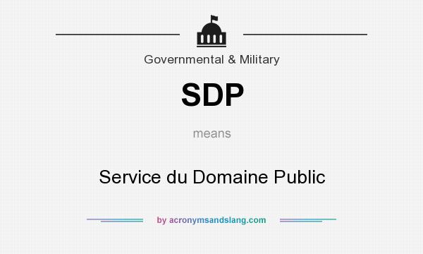 What does SDP mean? It stands for Service du Domaine Public