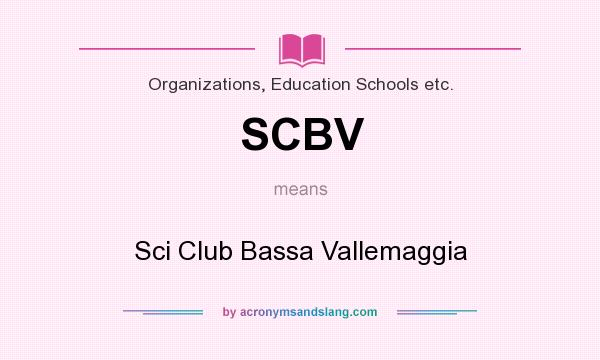 What does SCBV mean? It stands for Sci Club Bassa Vallemaggia